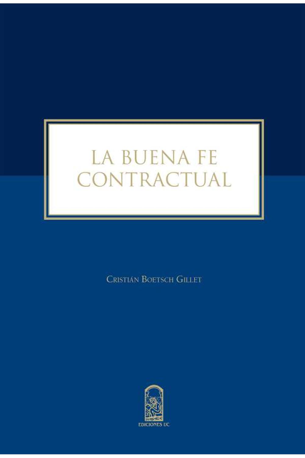 bw-la-buena-fe-contractual-ediciones-uc-9789561426221