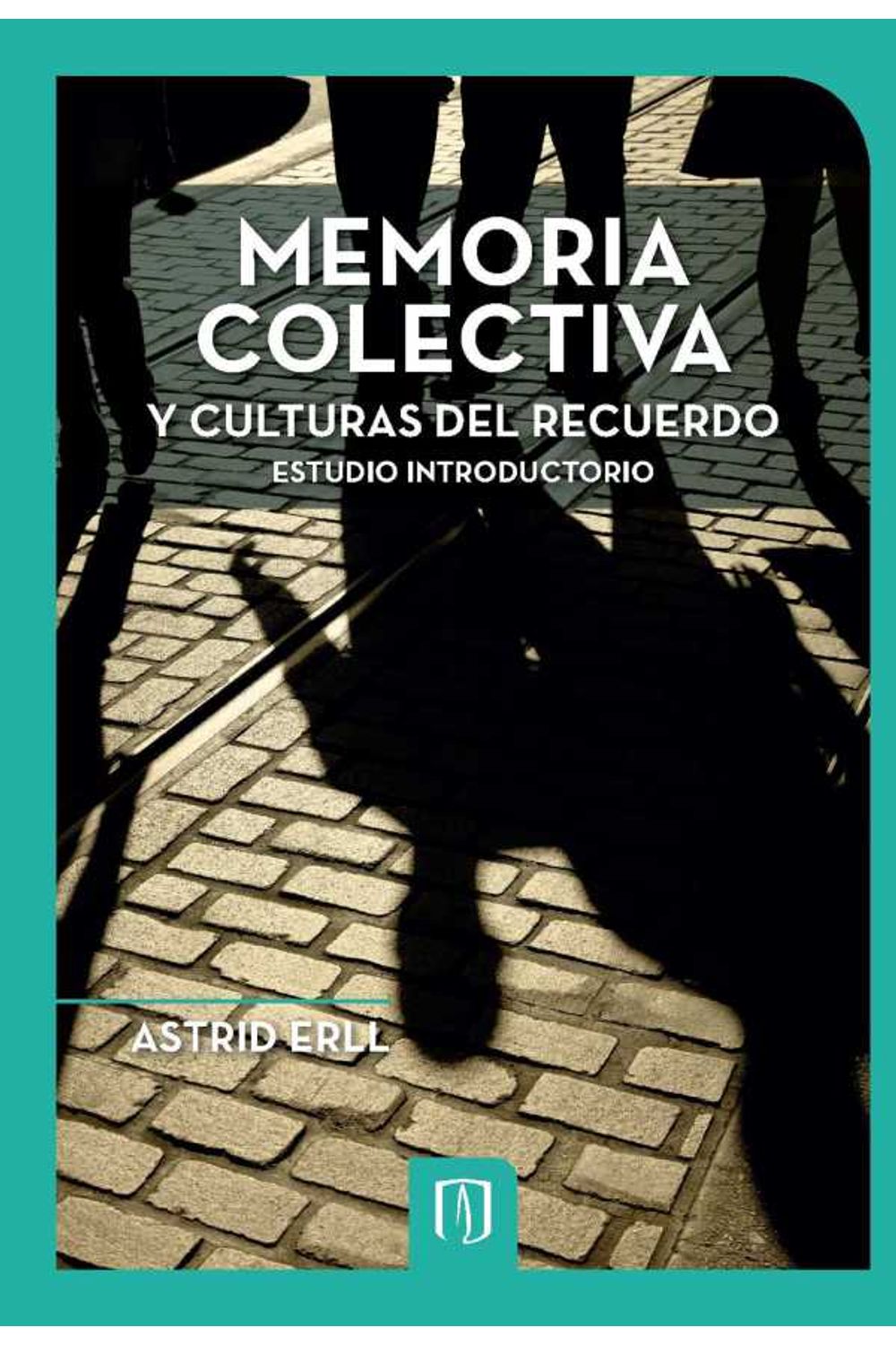 bw-memoria-colectiva-y-culturas-del-recuerdo-u-de-los-andes-9789586957021