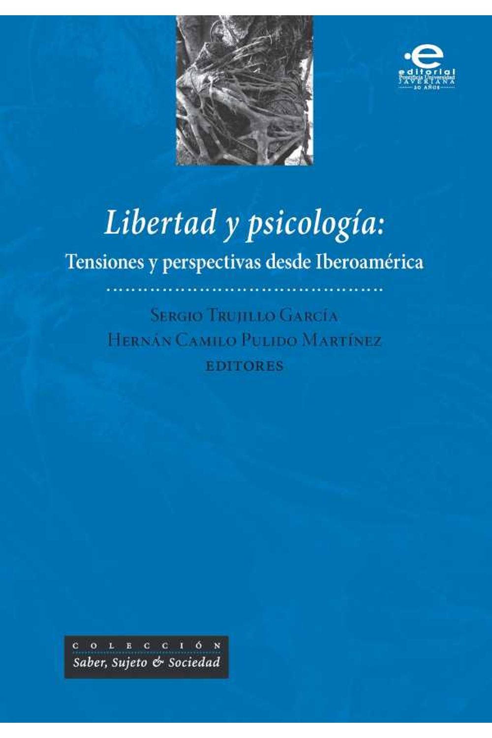 bw-libertad-y-psicologiacutea-editorial-pontificia-universidad-javeriana-9789587167740