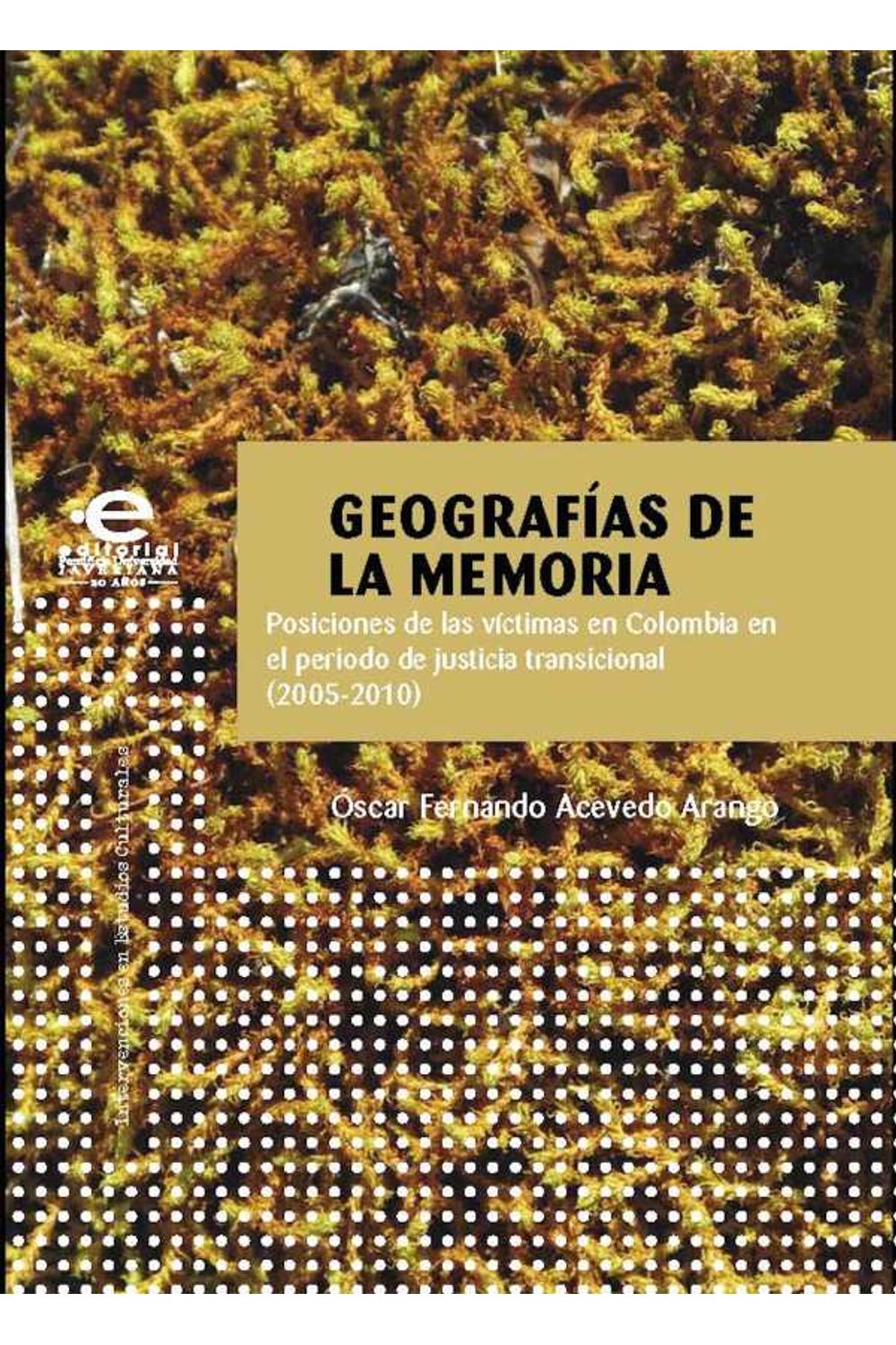 bw-geografiacuteas-de-la-memoria-editorial-pontificia-universidad-javeriana-9789587167986