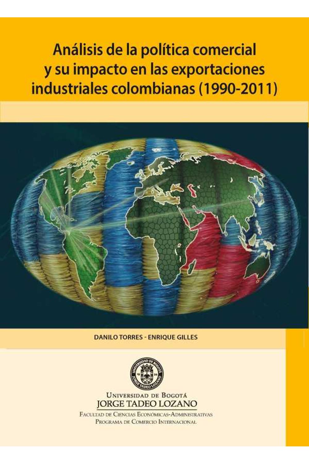 bw-anaacutelisis-de-la-poliacutetica-comercial-y-su-impacto-en-las-exportaciones-industriales-colombianas-19902011-editorial-utadeo-9789587251180
