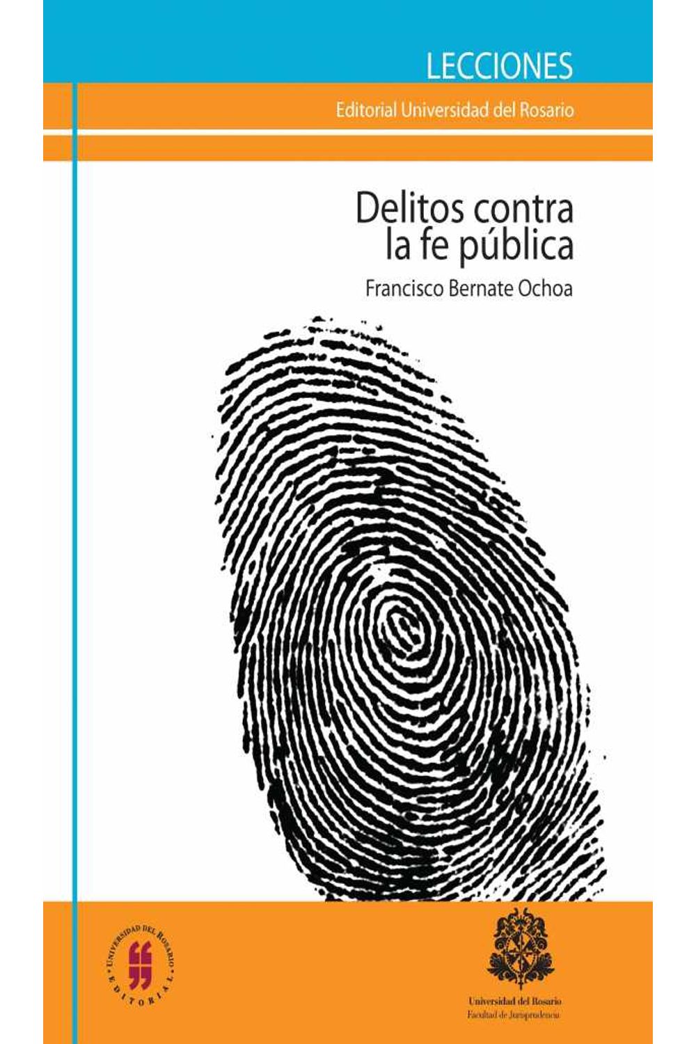 bw-los-delitos-contra-la-fe-puacuteblica-editorial-universidad-del-rosario-9789587380903