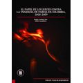 bw-el-papel-de-los-jueces-contra-la-violencia-de-pareja-en-colombia-20052009-editorial-universidad-del-rosario-9789587383485