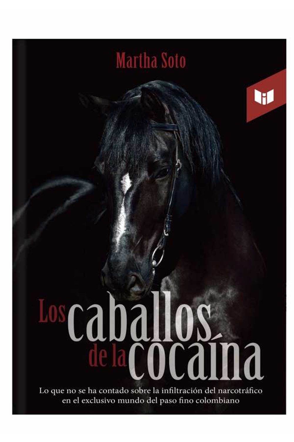 bw-los-caballos-de-la-cocaiacutena-intermedio-editores-sas-9789587572872