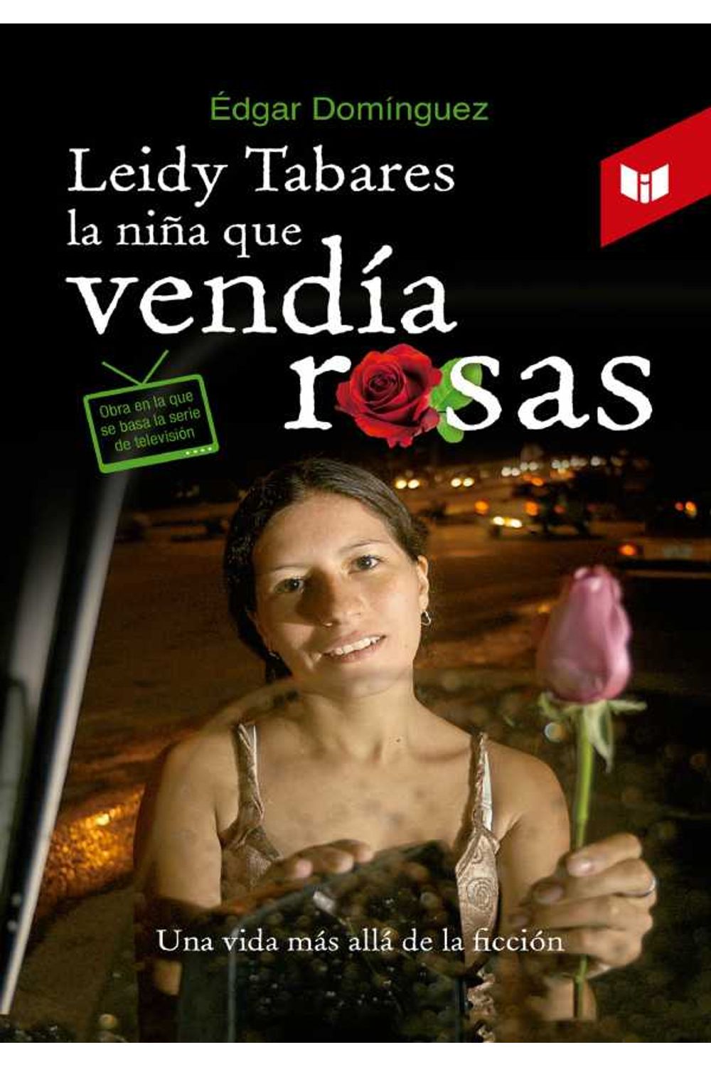 bw-leidy-tabares-la-nintildea-que-vendiacutea-rosas-intermedio-editores-sas-9789587574739