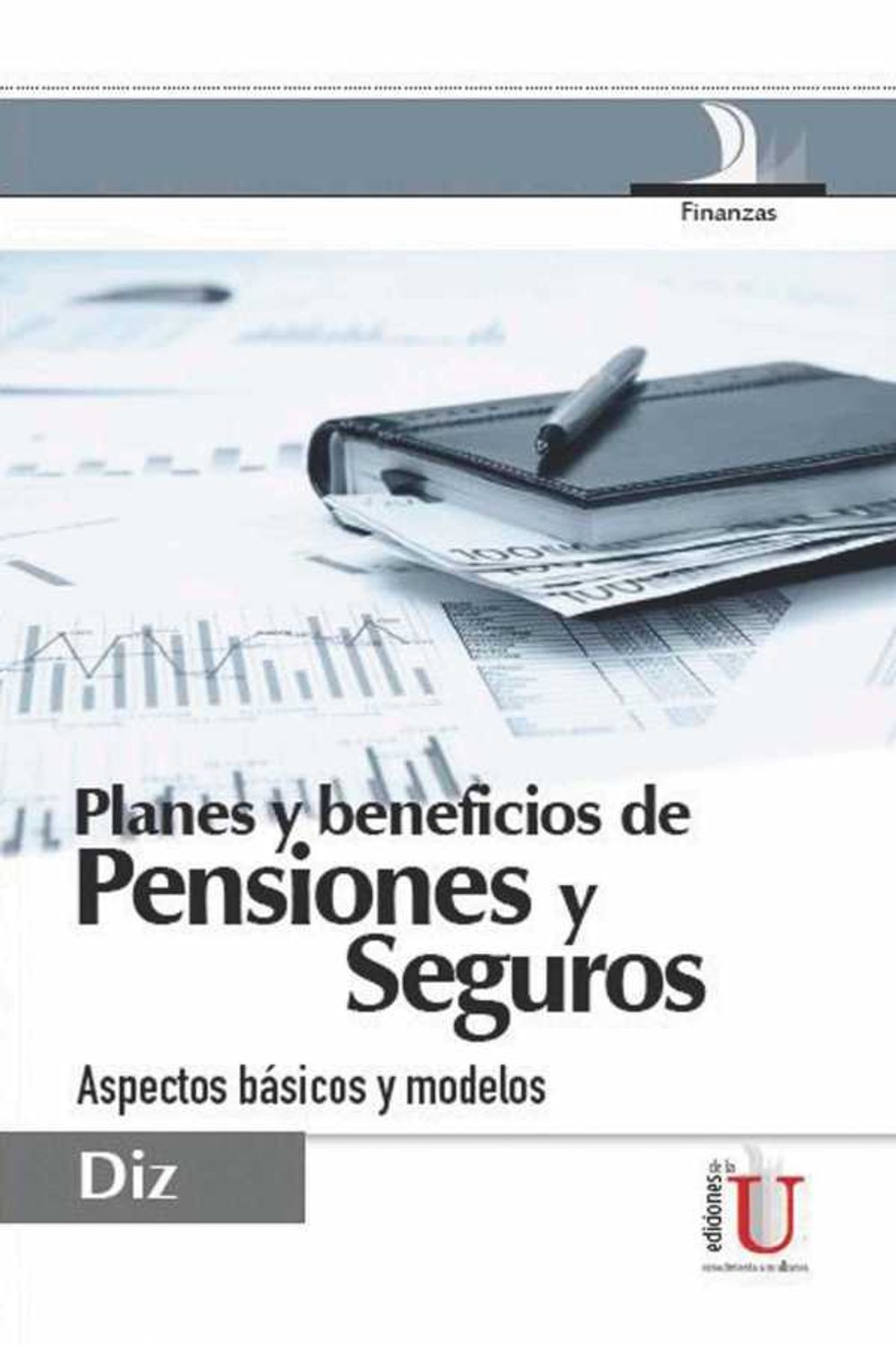bw-planes-y-beneficios-de-pensiones-y-seguros-aspectos-baacutesicos-y-modelos-ediciones-de-la-u-9789587623048