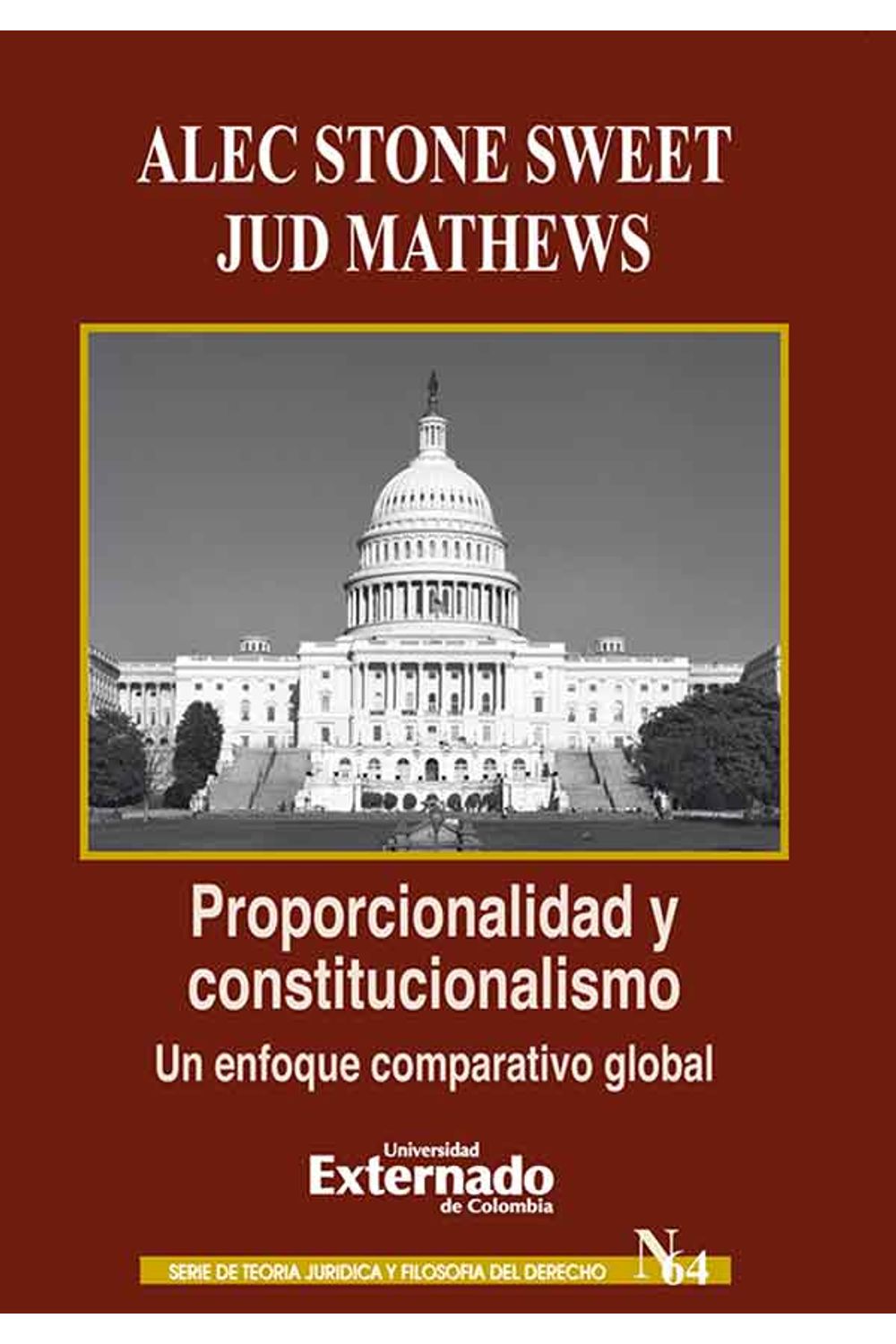 bw-proporcionalidad-y-constitucionalismo-un-enfoque-comparativo-global-u-externado-de-colombia-9789587720716