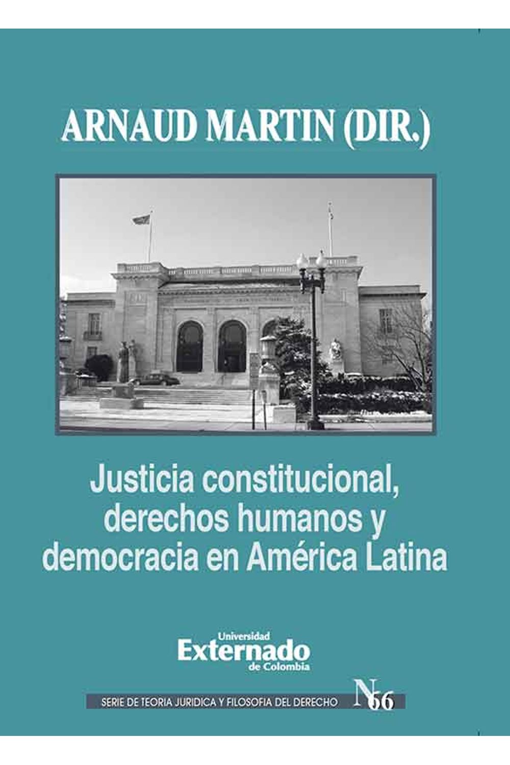 bw-justicia-constitucional-derechos-humanos-y-democracia-en-ameacuterica-latina-u-externado-de-colombia-9789587721485