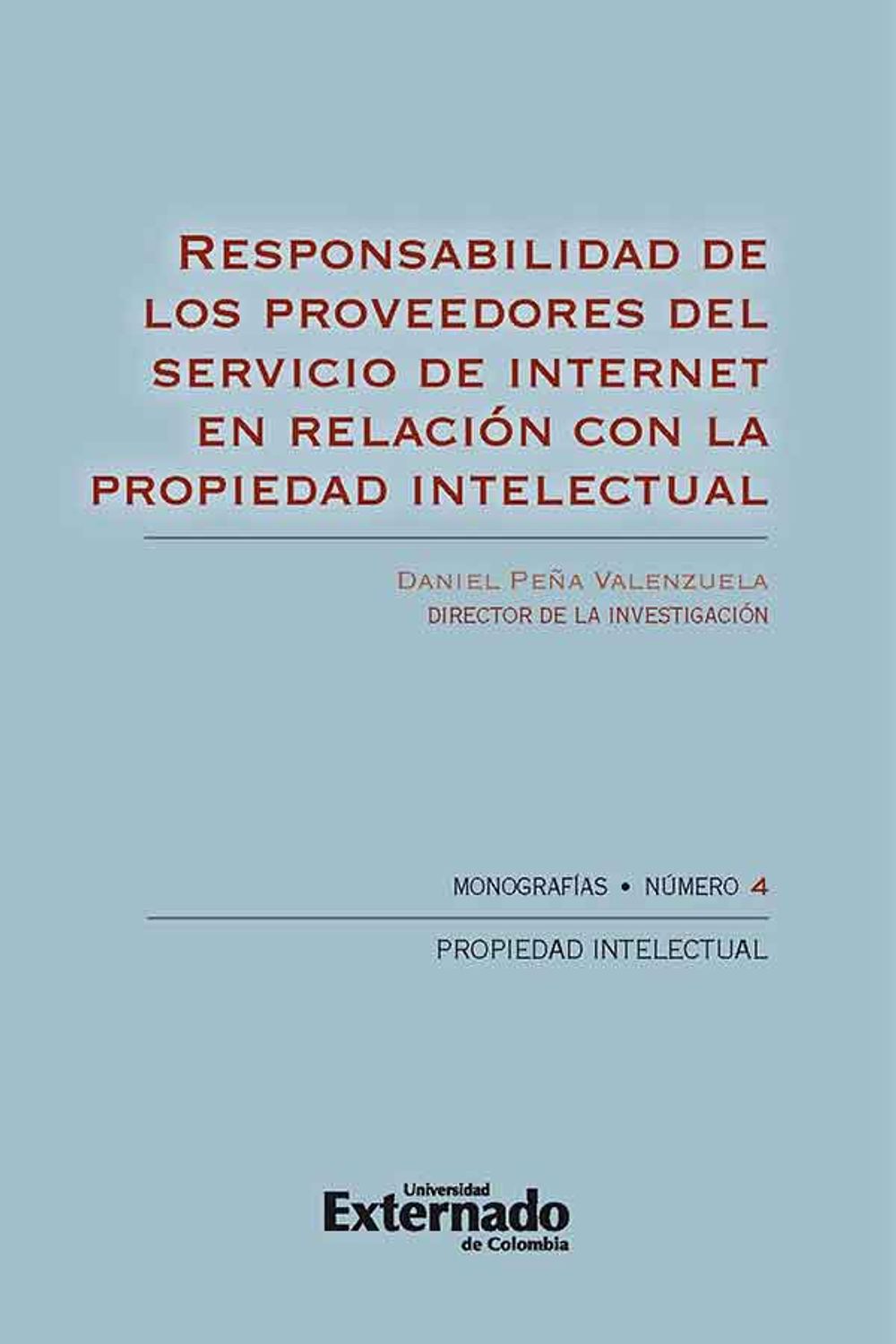 bw-responsabilidad-de-los-proveedores-del-servicio-de-internet-en-relacioacuten-con-la-propiedad-intelectual-u-externado-de-colombia-9789587722994