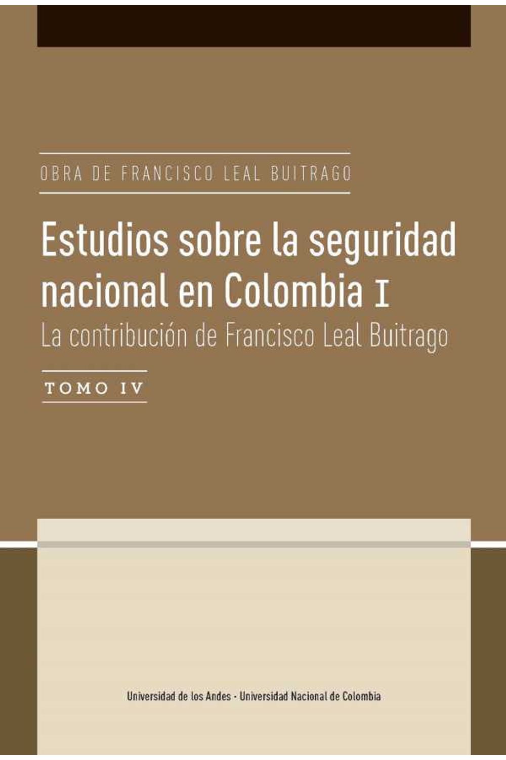 bw-estudios-sobre-la-seguridad-nacional-en-colombia-i-tomo-iv-u-de-los-andes-9789587746624
