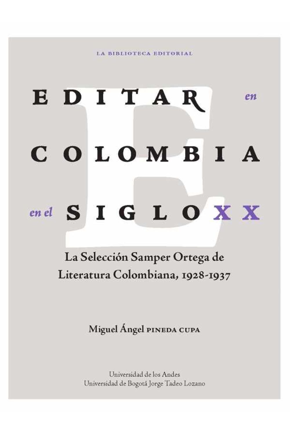 bw-editar-en-colombia-en-el-siglo-xx-universidad-de-los-andes-9789587748611