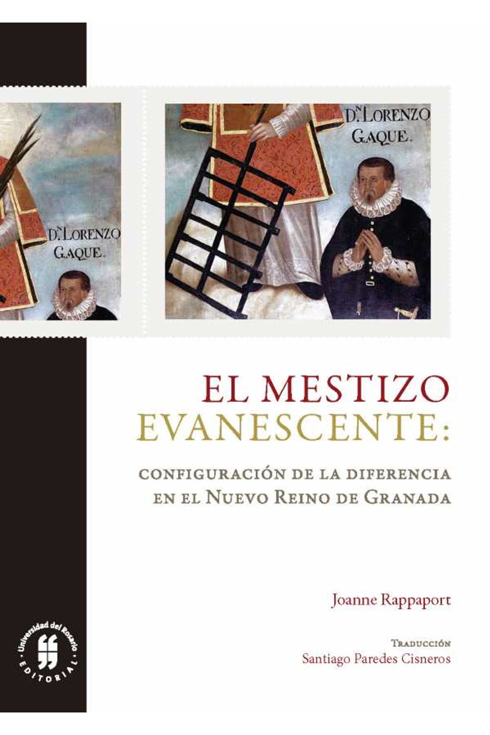 bw-el-mestizo-evanescente-editorial-universidad-del-rosario-9789587841305