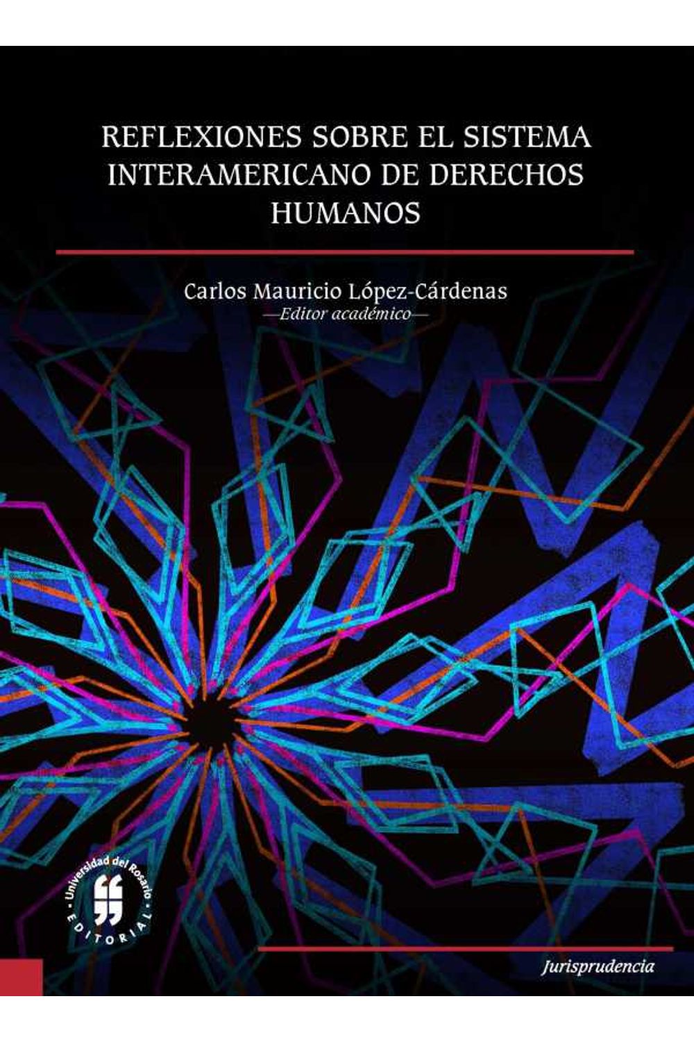 bw-reflexiones-sobre-el-sistema-interamericano-de-derechos-humanos-editorial-universidad-del-rosario-9789587843989