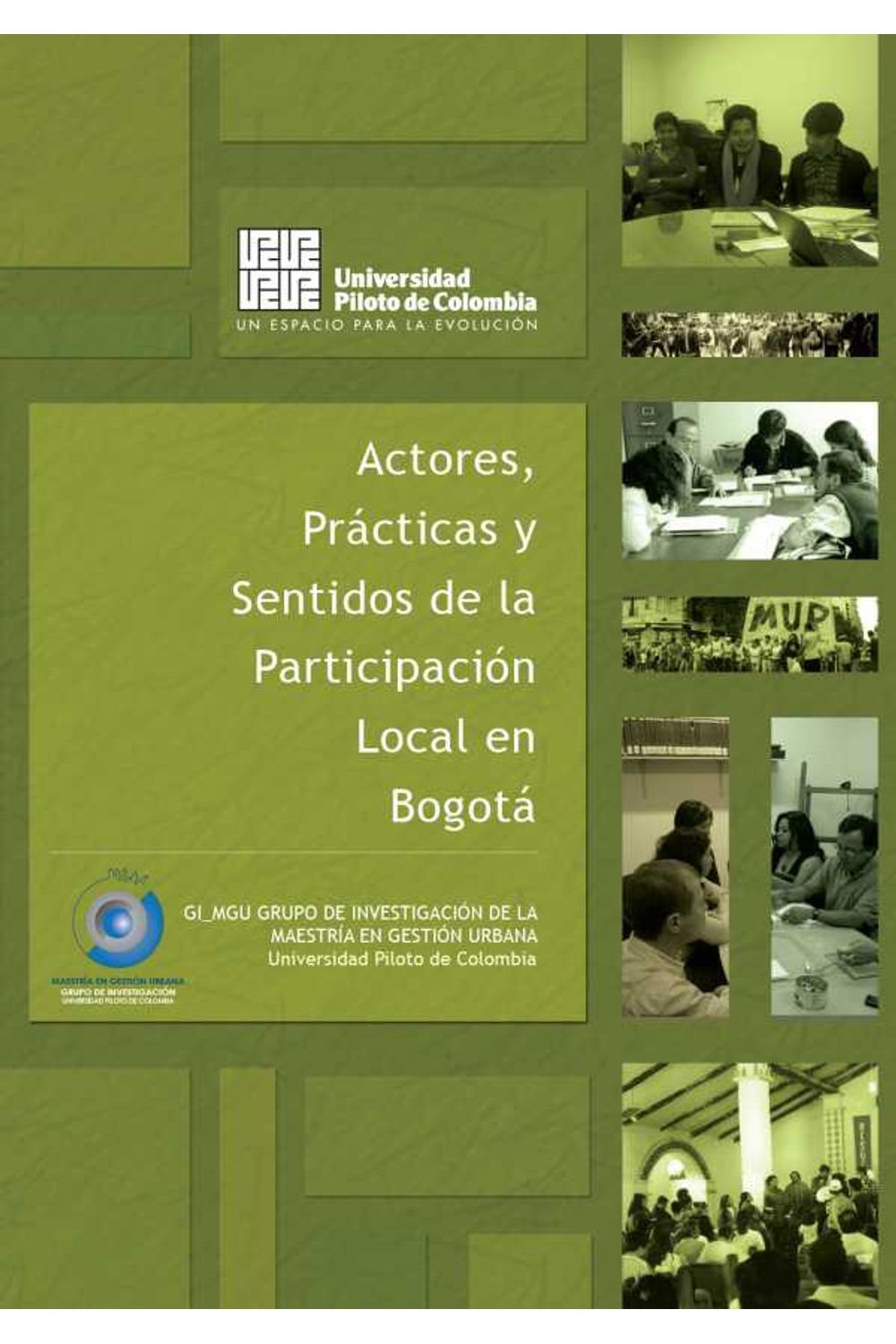bw-actores-praacutecticas-y-sentidos-de-la-participacioacuten-local-en-bogotaacute-universidad-piloto-de-colombia-9789588537269