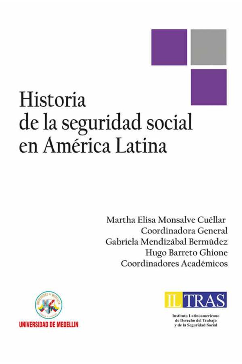 bw-historia-de-la-seguridad-social-en-ameacuterica-latina-u-de-medellin-9789588992488