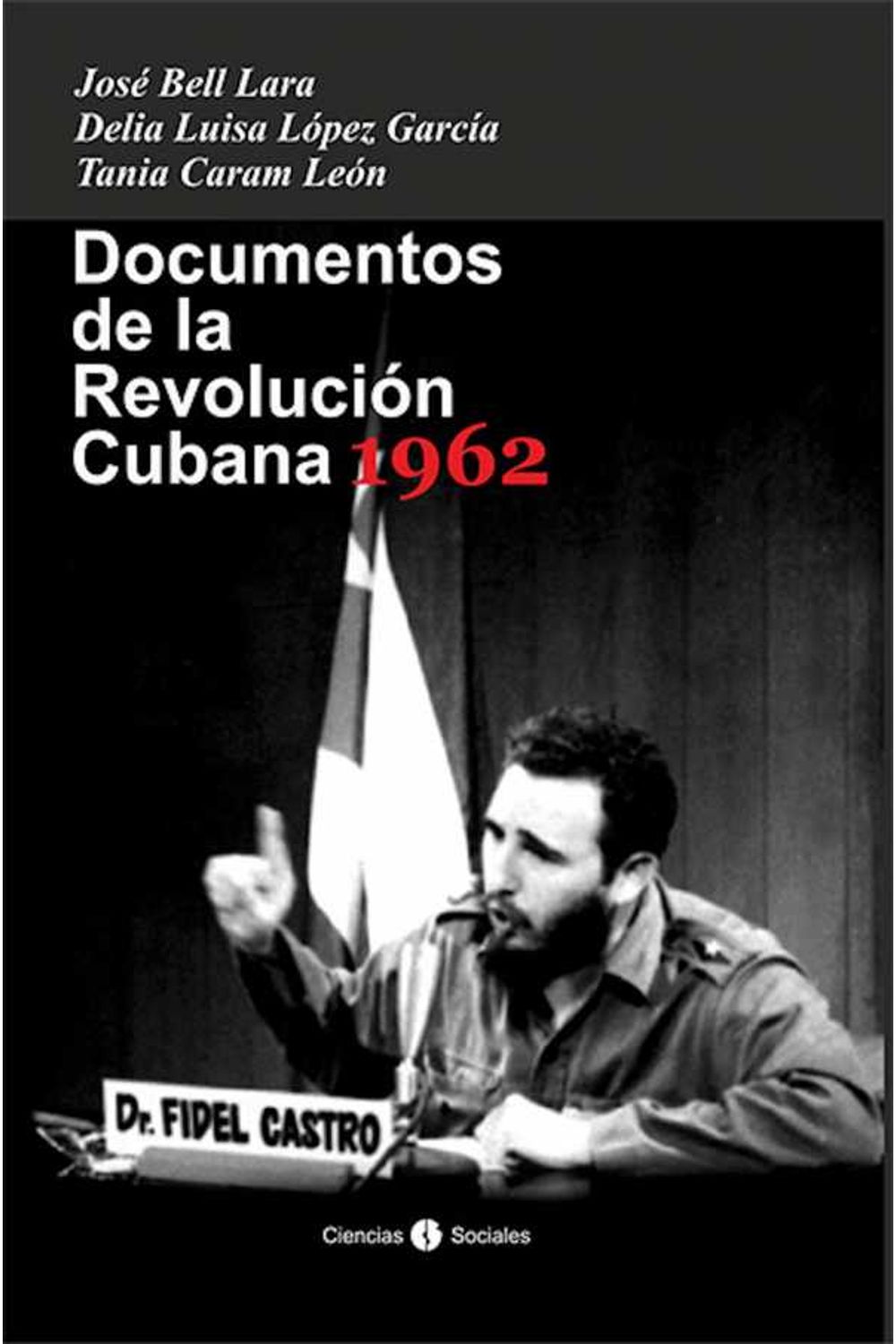 bw-documentos-de-la-revolucioacuten-cubana-1962-ruth-9789590619304