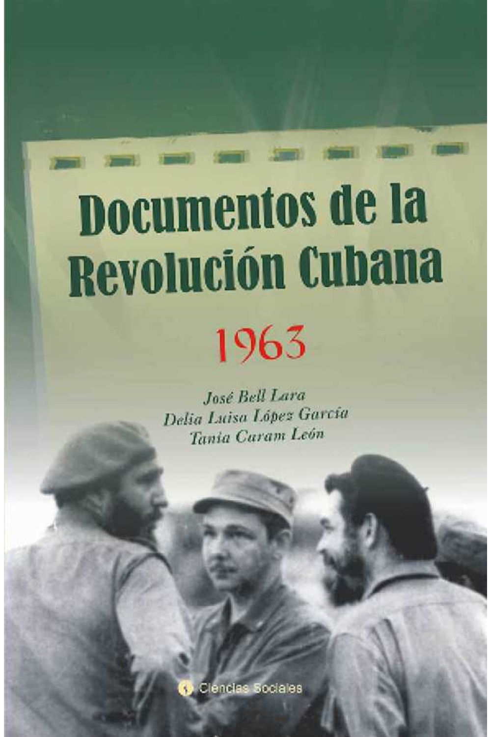bw-documentos-de-la-revolucioacuten-cubana-1963-ruth-9789590619335