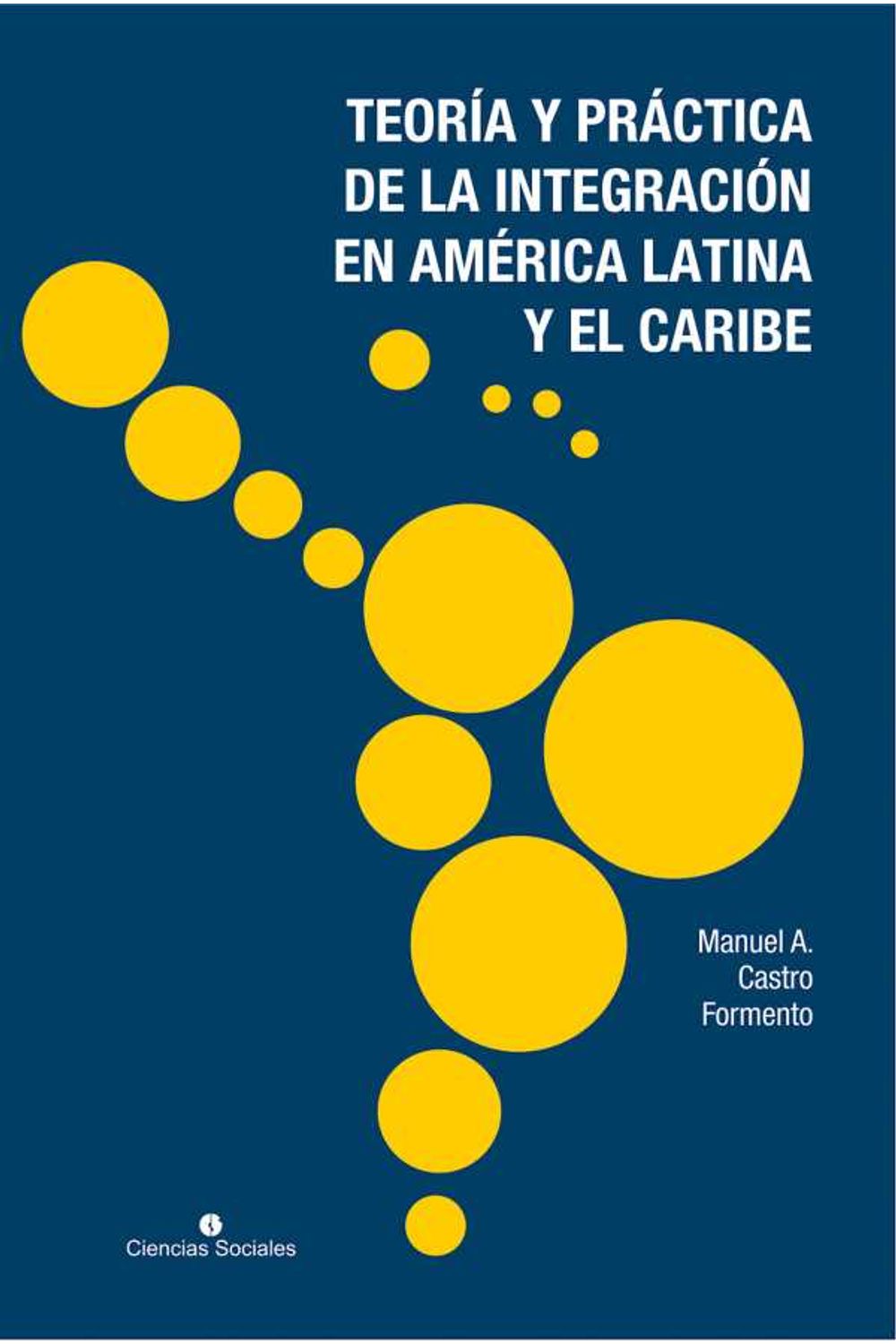 bw-teoriacutea-y-praacutectica-de-la-integracioacuten-en-ameacuterica-latina-y-el-caribe-ruth-9789590619908