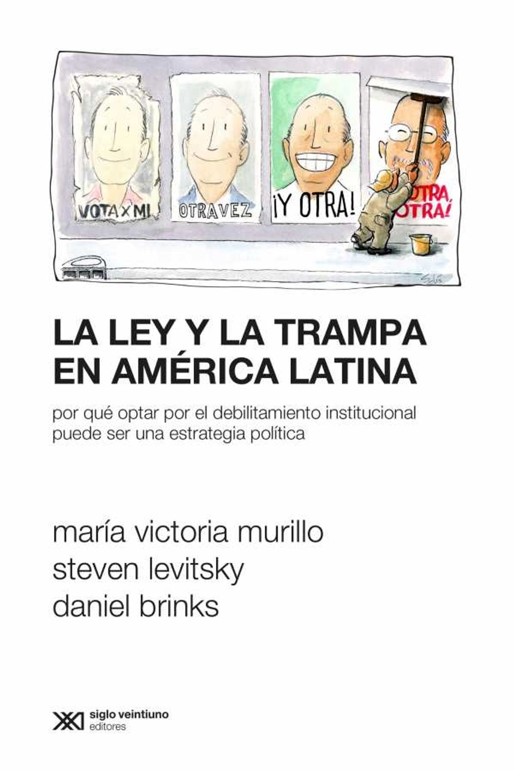 bw-la-ley-y-la-trampa-en-ameacuterica-latina-siglo-xxi-editores-9789878010632