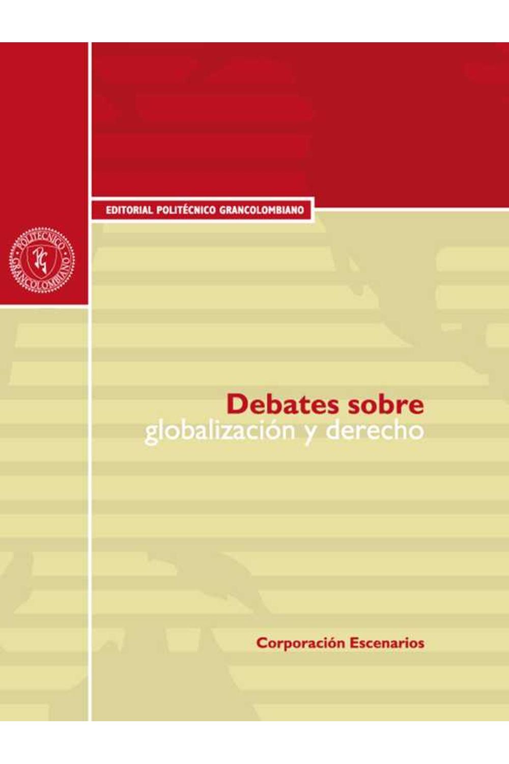 bw-debates-sobre-globalizacioacuten-y-derecho-politecnico-grancolombiano-9799588085653
