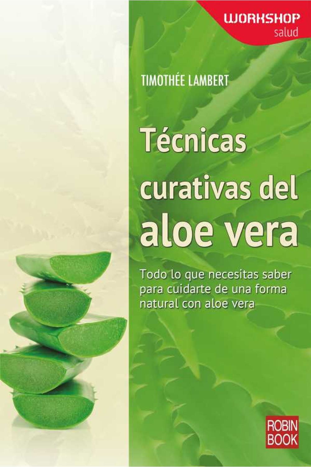 bw-teacutecnicas-curativas-del-aloe-vera-robinbook-9788499176291