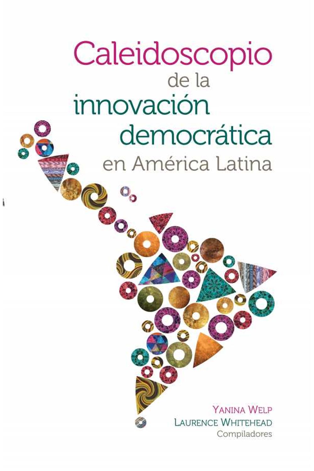 bw-caleidoscopio-de-la-innovacioacuten-democraacutetica-en-ameacuterica-latina-facultad-latinoamericana-de-ciencias-9786077629467