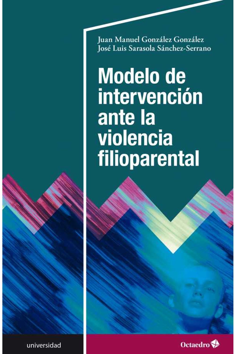 bw-modelo-de-intervencioacuten-ante-la-violencia-filioparental-ediciones-octaedro-9788418615481