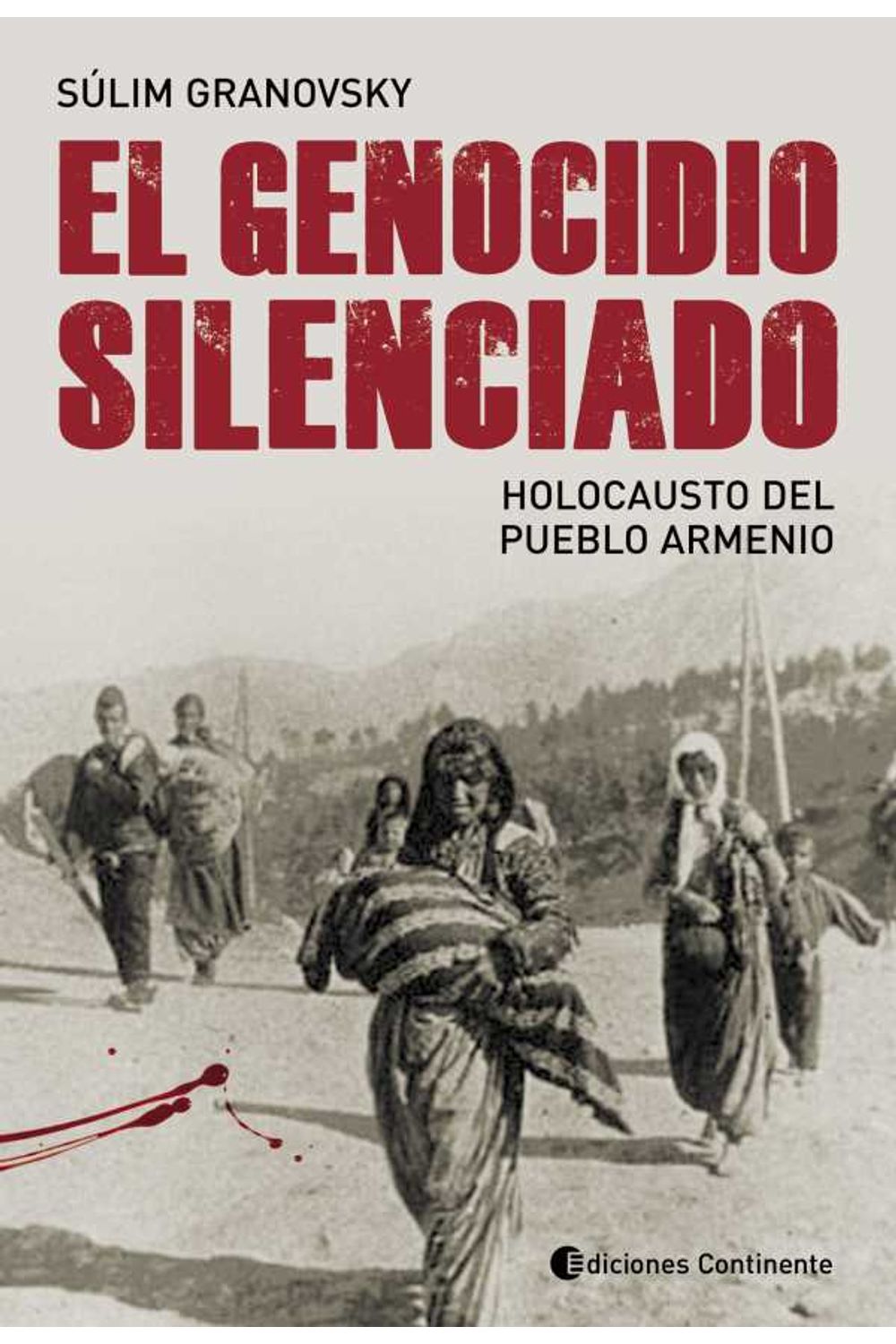 bw-el-genocidio-silenciado-ediciones-continente-9789507547140