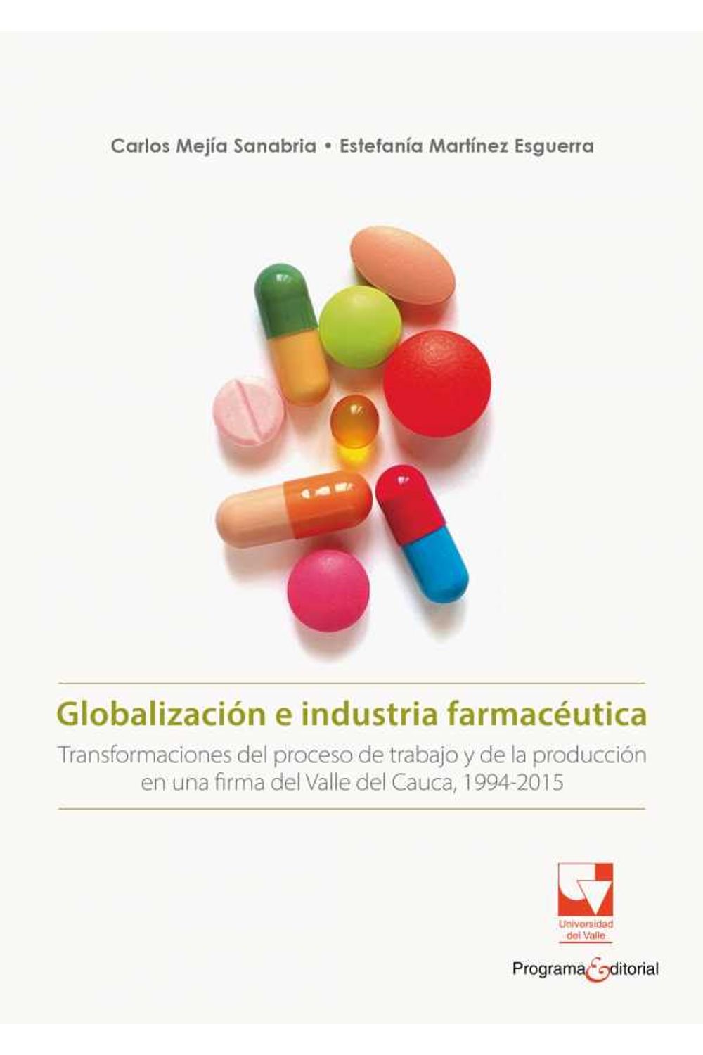 bw-globalizacioacuten-e-industria-farmaceacuteutica-programa-editorial-universidad-del-valle-9789585156722