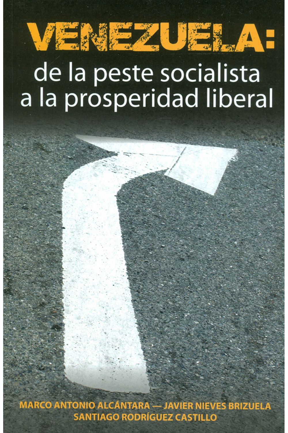 bw-venezuela-de-la-peste-socialista-a-la-prosperidad-liberal-hipertexto-ltda-9789801806653