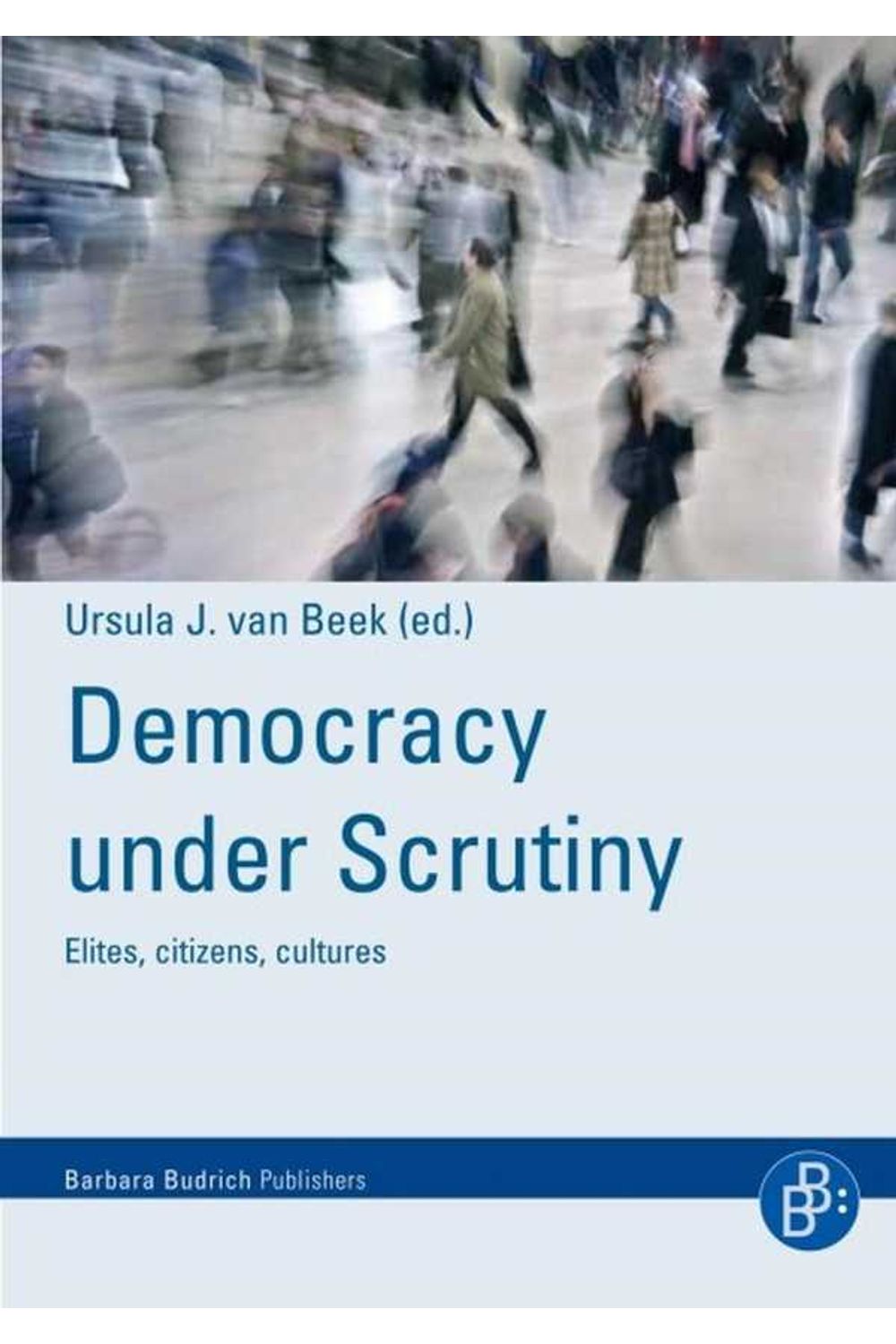 bw-democracy-under-scrutiny-verlag-barbara-budrich-9783866497023