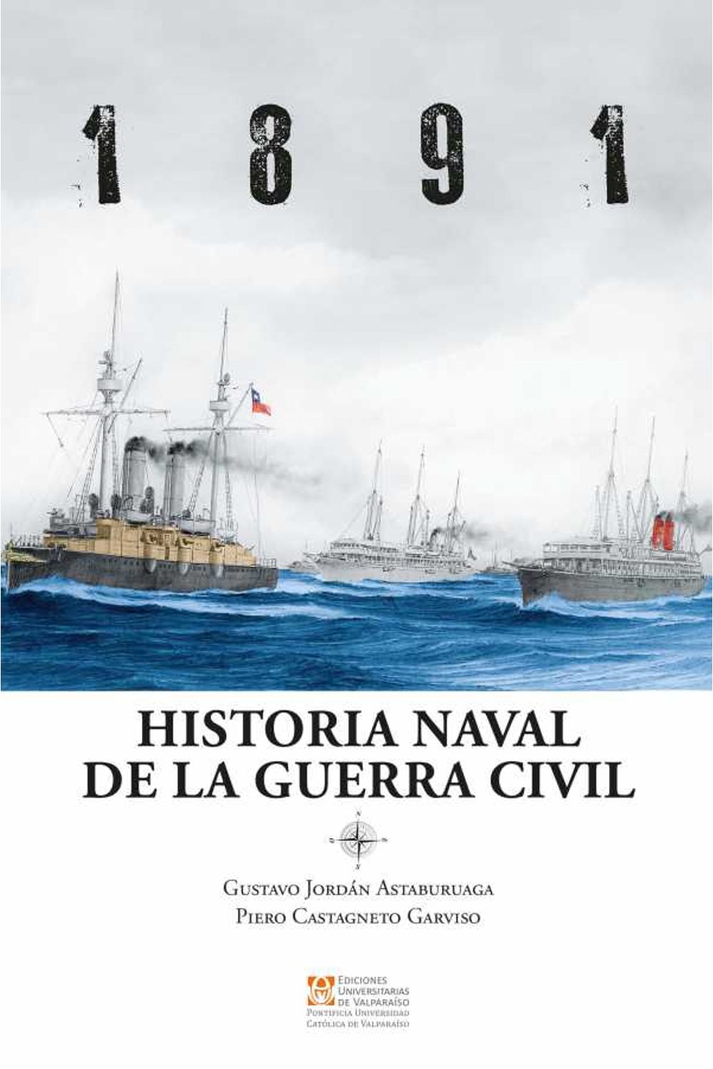 bw-1891-historia-naval-de-la-guerra-civil-ediciones-universitarias-de-valparaso-9789561709362