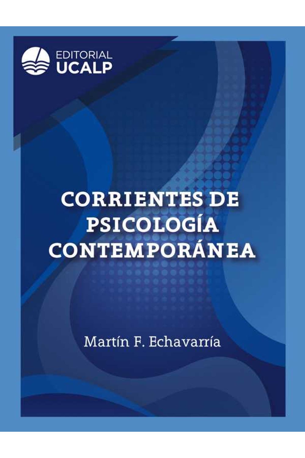 bw-corrientes-de-psicologiacutea-contemporaacutenea-editorial-ucalp-9789873736445