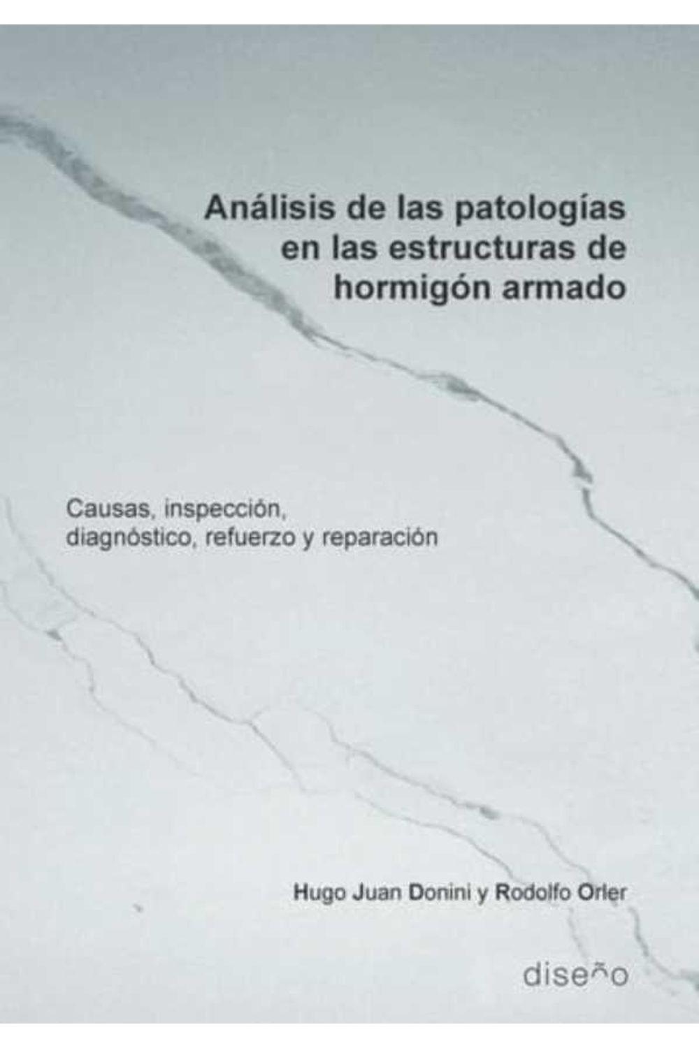 bw-anaacutelisis-de-las-patologiacuteas-en-las-estructuras-de-hormigoacuten-armado-nobuko-9789874000934