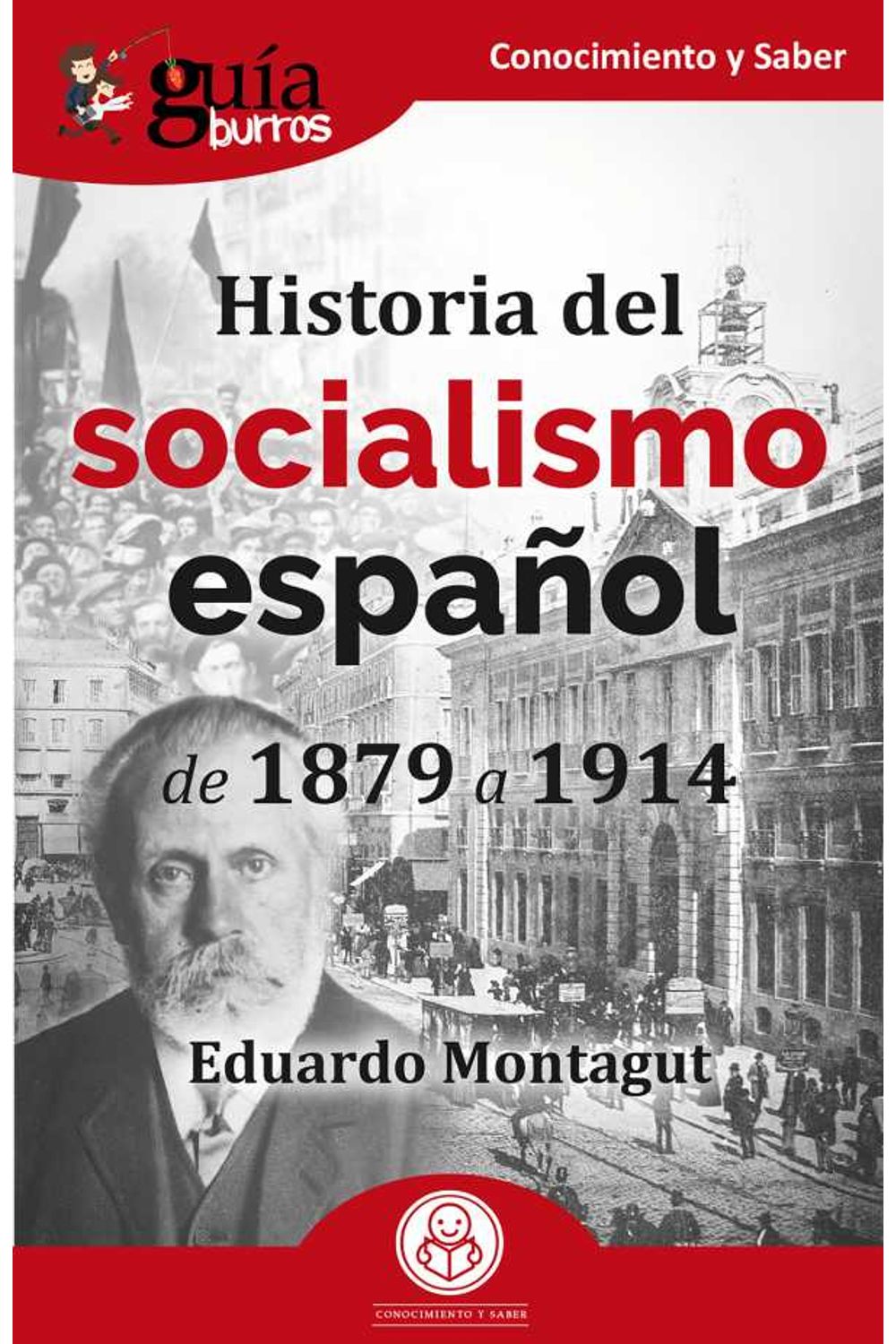 bw-guiacuteaburros-historia-del-socialismo-espantildeol-editatum-9788418429682