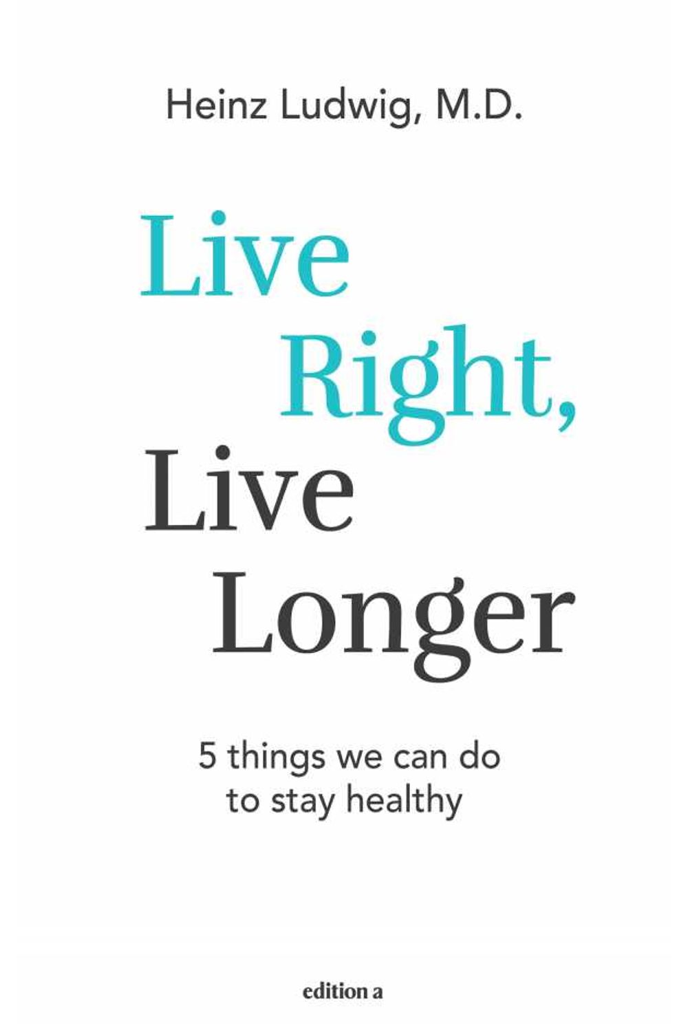 bw-live-right-live-longer-edition-a-9783990013779