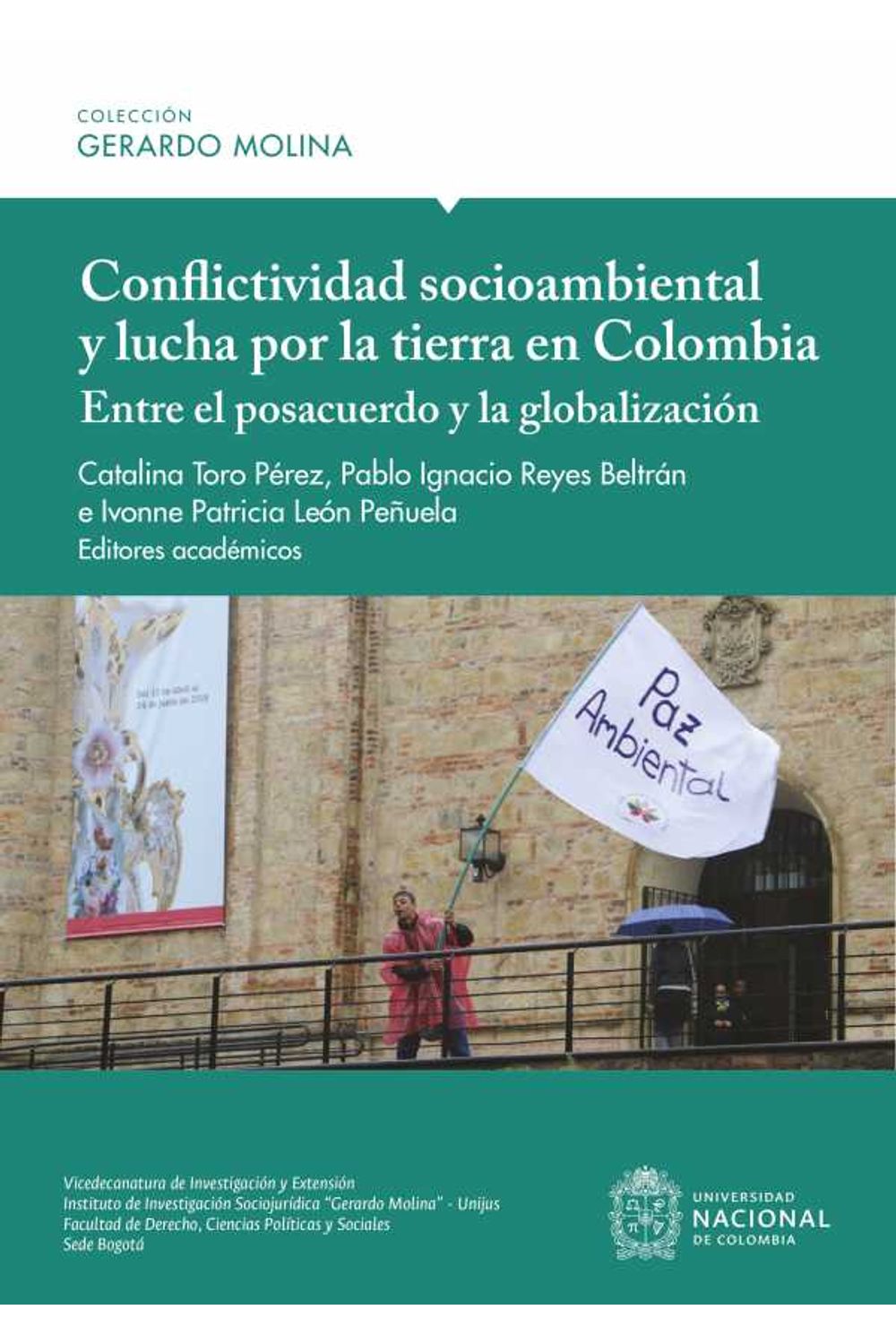 bw-conflictividad-socioambiental-y-lucha-por-la-tierra-en-colombia-entre-el-posacuerdo-y-la-globalizacioacuten-universidad-nacional-de-colombia-9789587944679