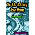 bw-the-tale-of-johnny-townmouse-illustrated-phoemixx-classics-ebooks-9783986472962