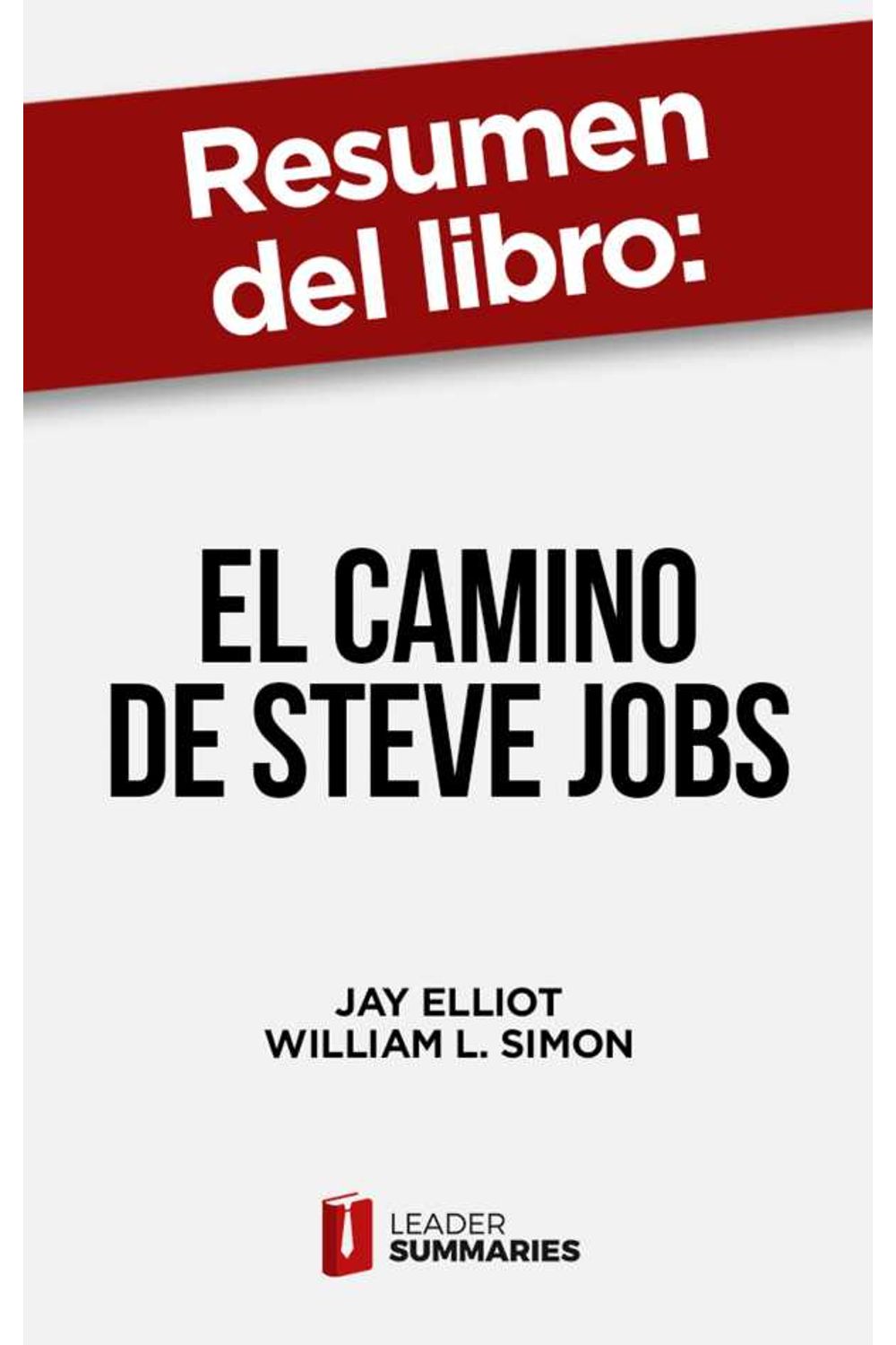 bw-resumen-del-libro-quotel-camino-de-steve-jobsquot-de-jay-elliot-leader-summaries-9788418959707