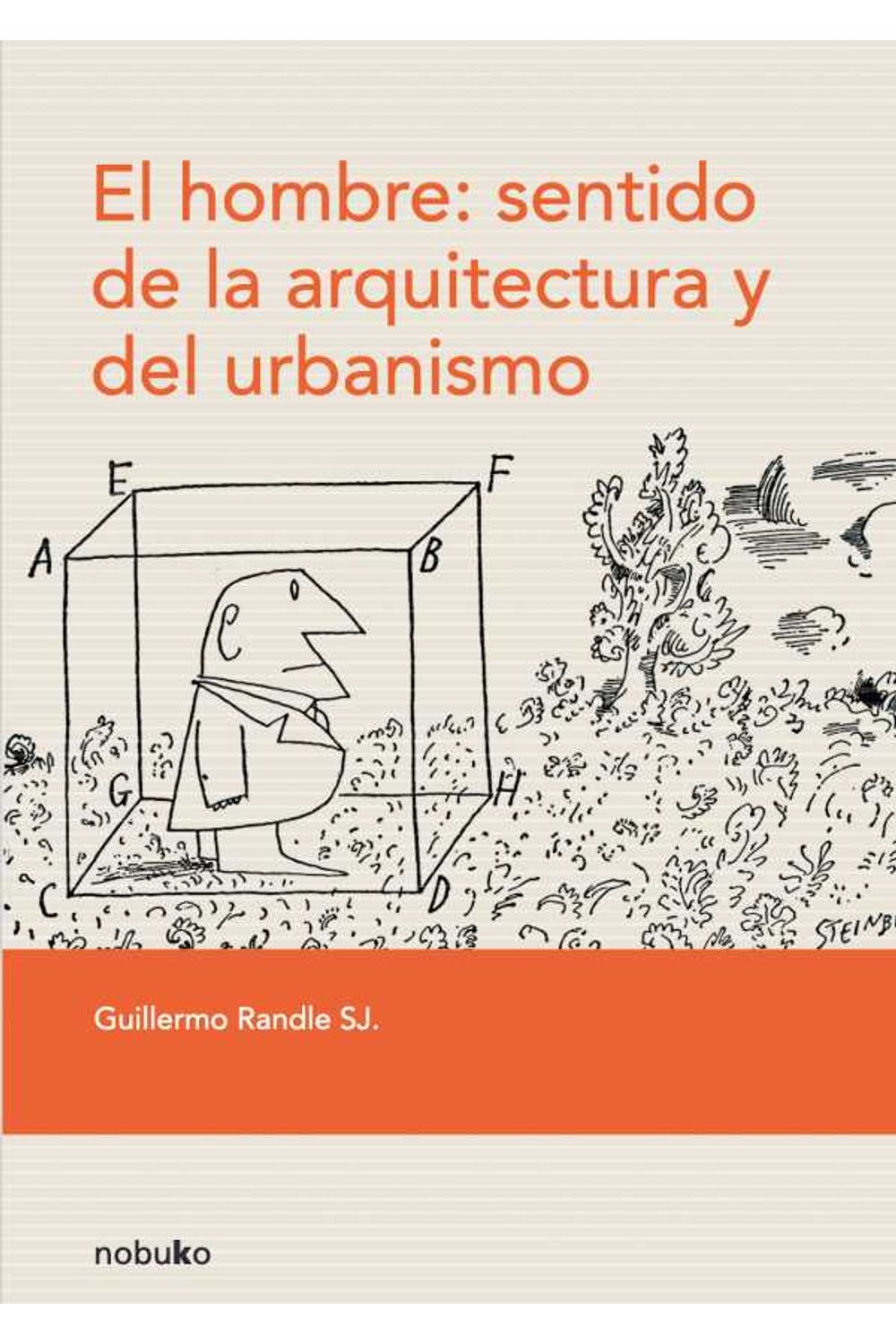 bw-el-hombre-sentido-de-la-arquitectura-y-del-urbanismo-cp67-9789873409844