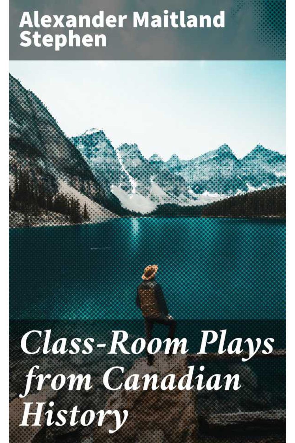 bw-classroom-plays-from-canadian-history-good-press-4064066355258
