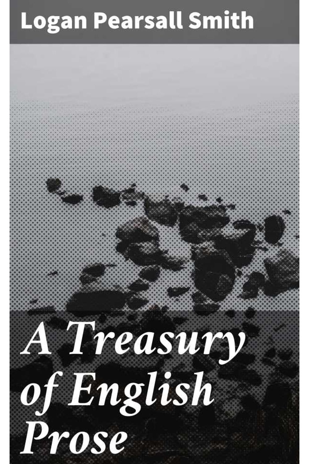 bw-a-treasury-of-english-prose-good-press-4064066357863