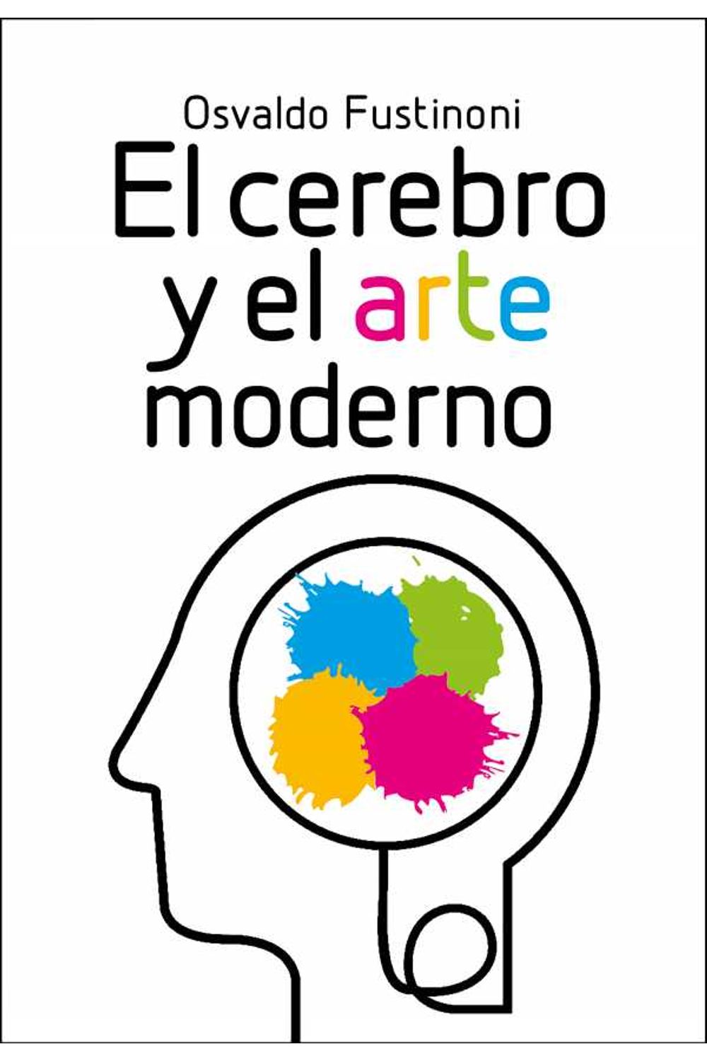bw-el-cerebro-y-el-arte-moderno-editorial-el-ateneo-9789500211987