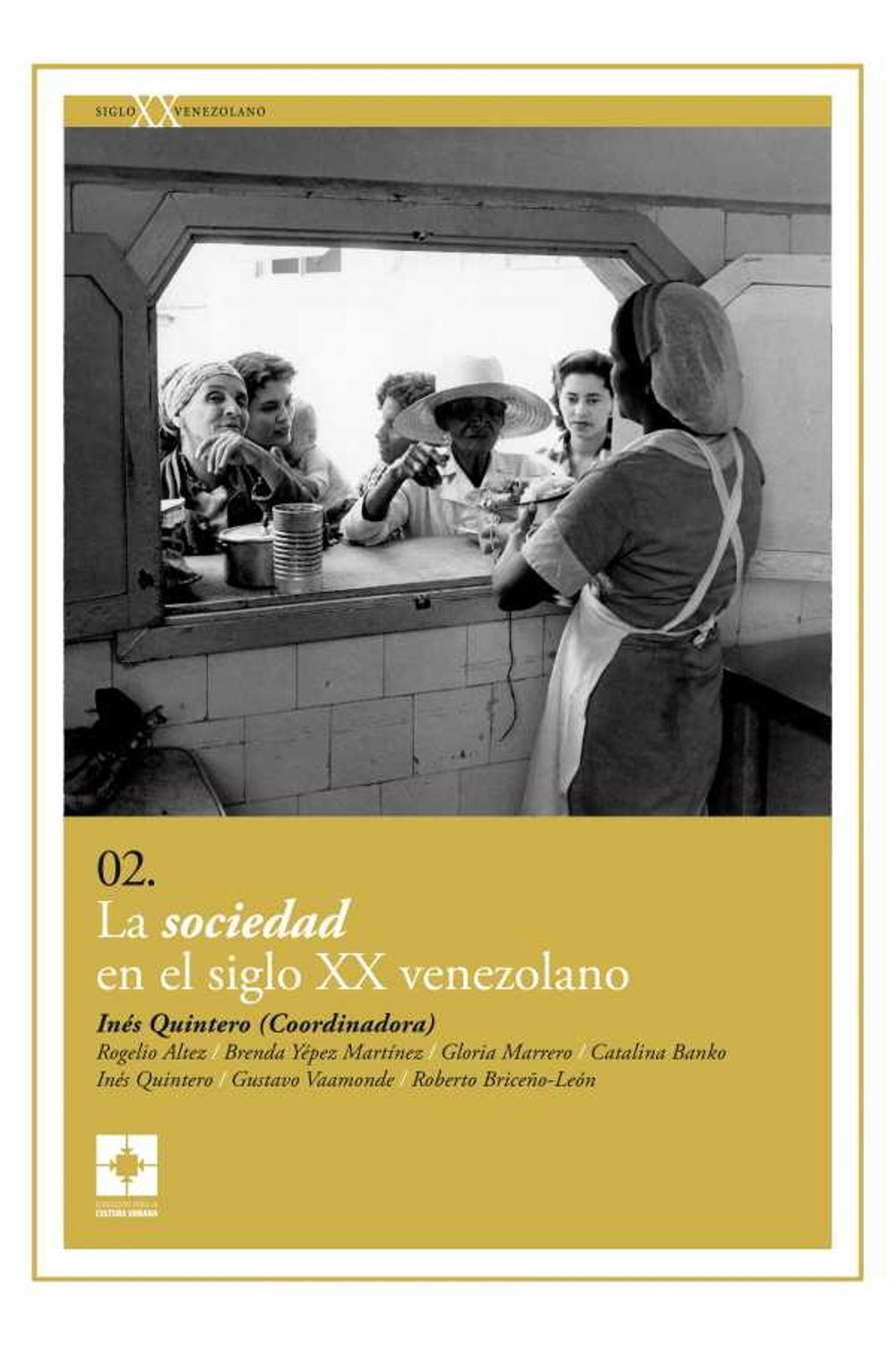 bw-la-sociedad-en-el-siglo-xx-venezolano-fundacin-para-la-cultura-urbana-9788412420425