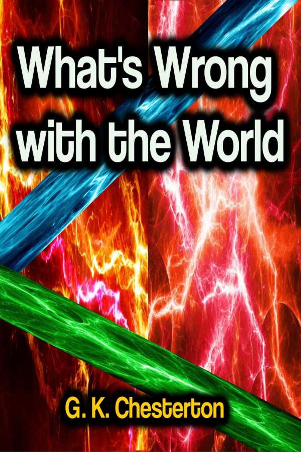 bw-whats-wrong-with-the-world-phoemixx-classics-ebooks-9783986477462