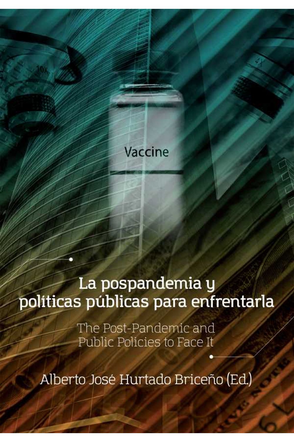 bw-la-pospandemia-y-poliacuteticas-puacuteblicas-para-enfrentarla-fondo-editorial-ediciones-universidad-cooperativa-de-colombia-9789587603408