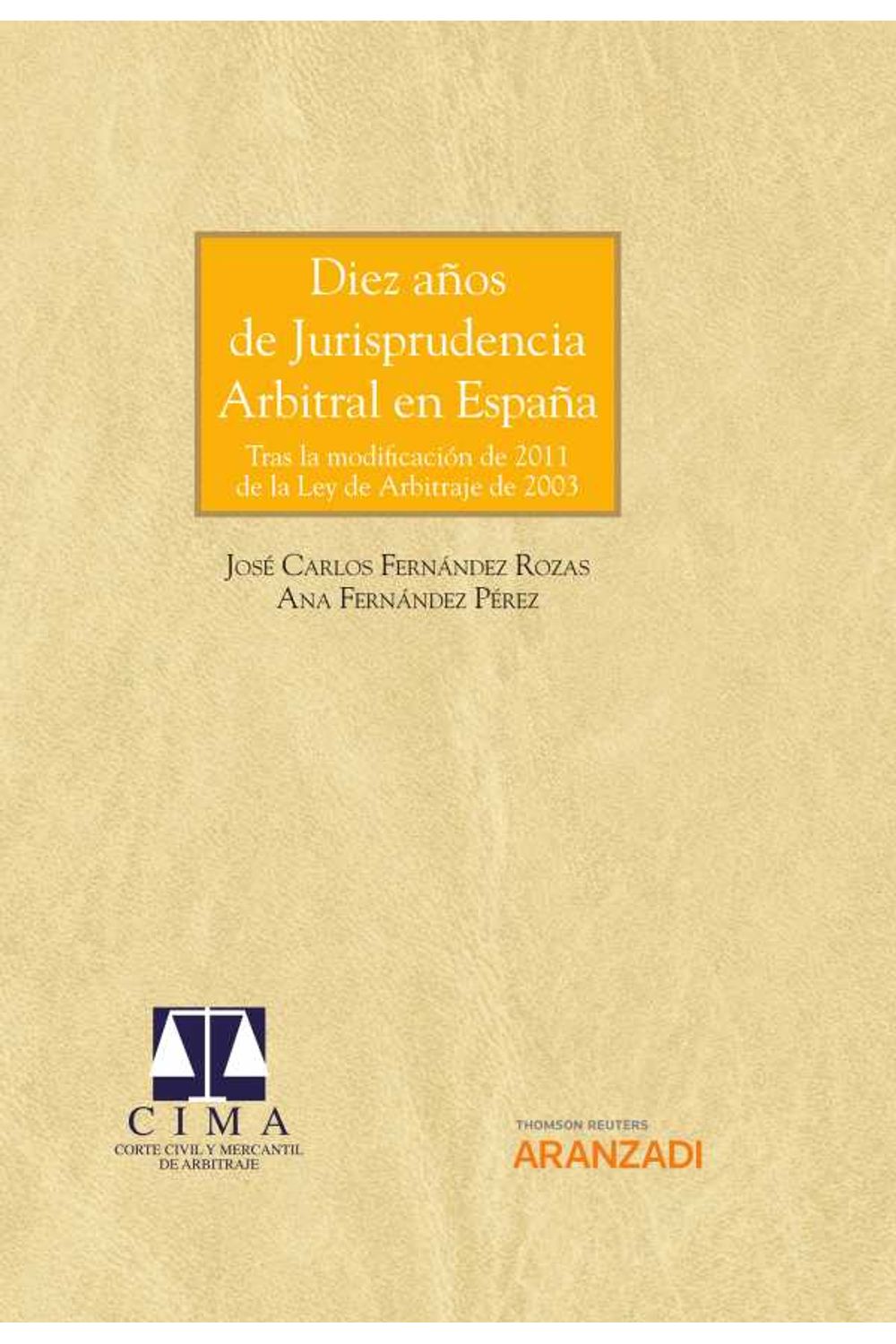 bw-diez-antildeos-de-jurisprudencia-arbitral-en-espantildea-aranzadi-civitas-9788413900056