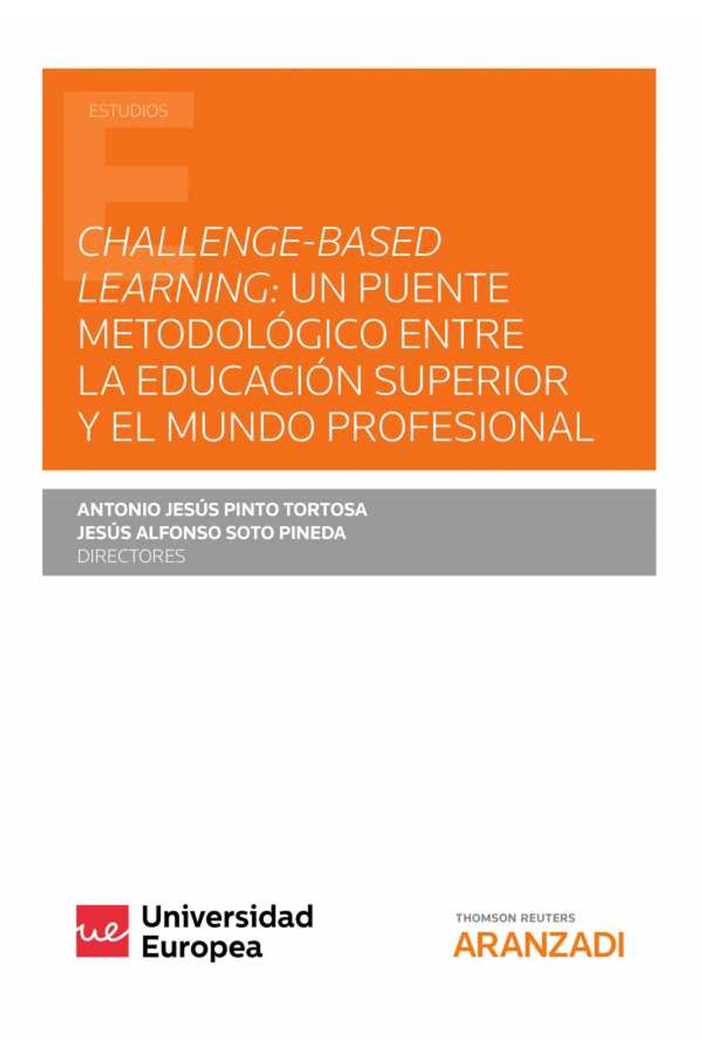bw-challengebased-learning-un-puente-metodoloacutegico-entre-la-educacioacuten-superior-y-el-mundo-profesional-aranzadi-civitas-9788413459080