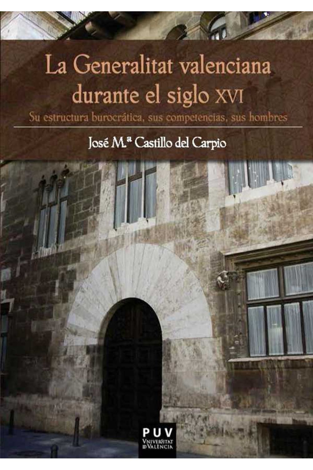 bw-la-generalitat-valenciana-durante-el-siglo-xvi-publicacions-de-la-universitat-de-valncia-9788437092546