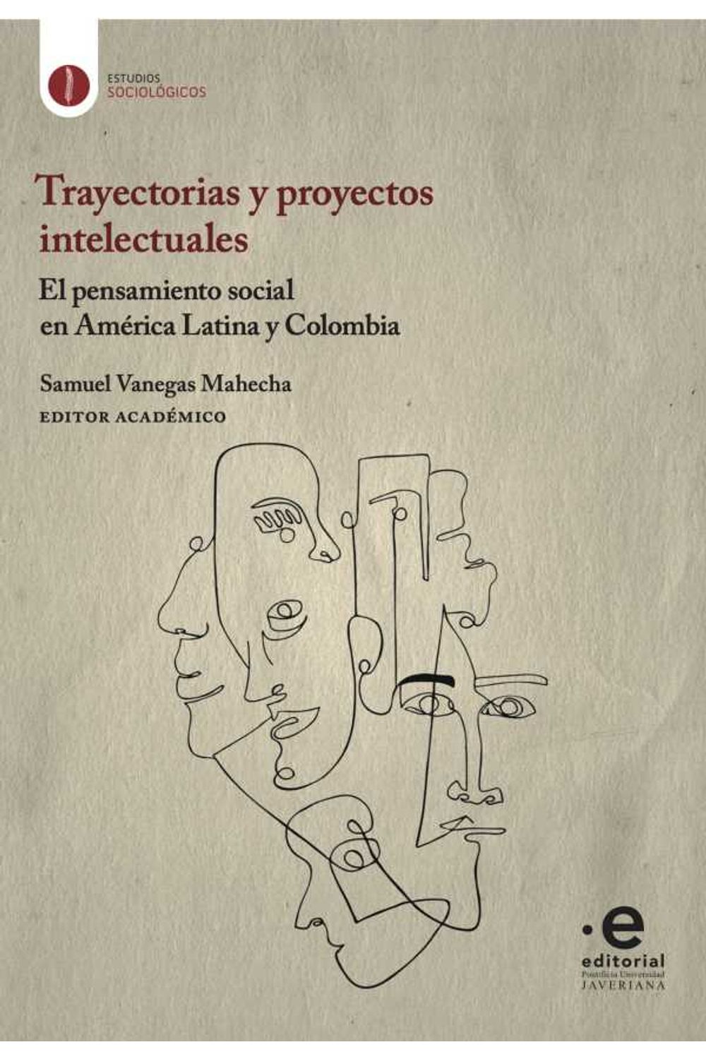 bw-trayectorias-y-proyectos-intelectuales-editorial-pontificia-universidad-javeriana-9789587815795
